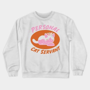 Personal cat servant Crewneck Sweatshirt